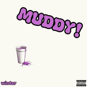 Muddy (Explicit)