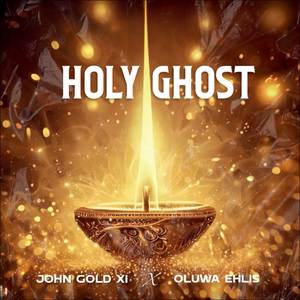 Holy Ghost (Explicit)