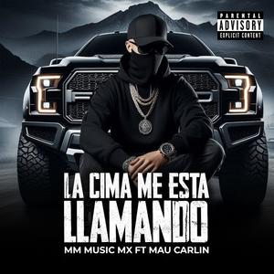 La Cima Me Llama (feat. Mau Carlin)