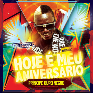 Hoje É Meu Aniversário (Remix - Deep House)
