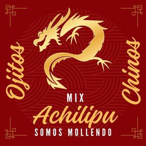 Mix Achilipu / Ojitos Chinos (En vivo)