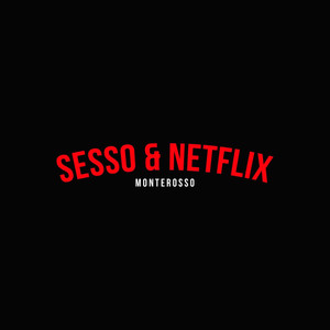 Sesso & Netflix