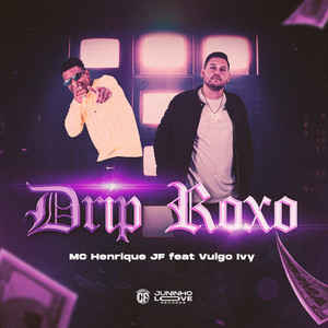 Drip Roxo (Explicit)