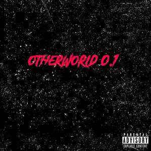 OtherWorld 0.1 (Explicit)