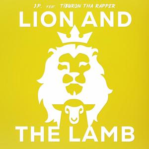 Lion and the Lamb (feat. Tiburon Tha Rapper)