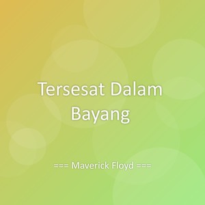 Tersesat Dalam Bayang