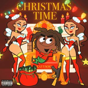 Christmas Time (Explicit)