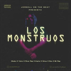 Los Monstruos (Explicit)