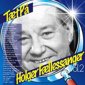 TætPå Holger Fællessanger Vol. 2
