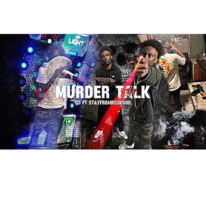 Murda talk (feat. Stayfromrounddd) [Explicit]