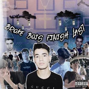 Broke Bois Finish Last (Explicit)