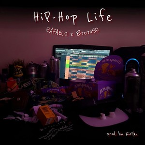 Hip - Hop Life (Explicit)