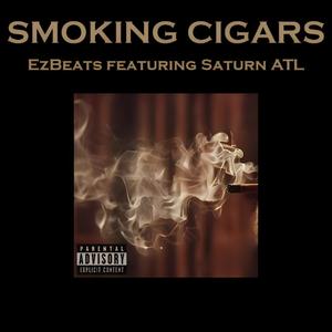 Smoking Cigars (feat. Saturn ATL) (Explicit)