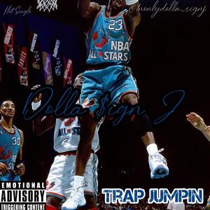 Trap Jumpin (Explicit)