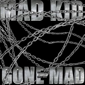 GONE MAD (Explicit)