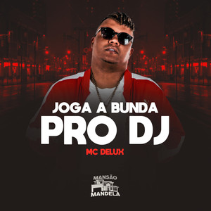 Joga a Bunda pro Dj (Explicit)