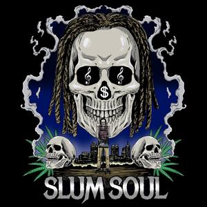 Slum Soul (Explicit)