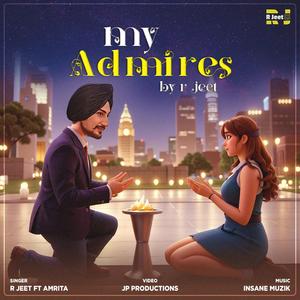 My Admires (feat. Amrita & Insane Muzik)