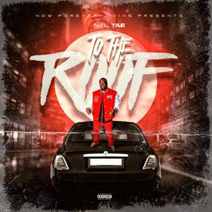 TO THE ROOF (Explicit)