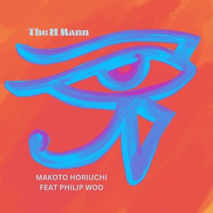 The H Mann (feat. Philip Woo)