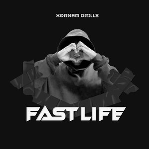 Fast Life (Explicit)