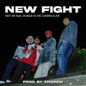 New Fight(feat. Doble M, MC Garro & Ar) (Explicit)