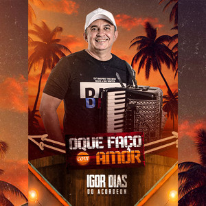 O Que Faço Com Amor