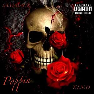 Poppin (feat. Sam Mack) (Explicit)