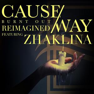 Burnt Out (feat. Zhaklina) [Reimagined]