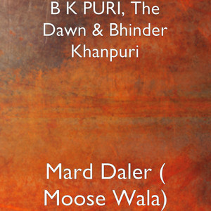 Mard Daler ( Moose Wala)