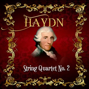 Haydn, String Quartet No. 2