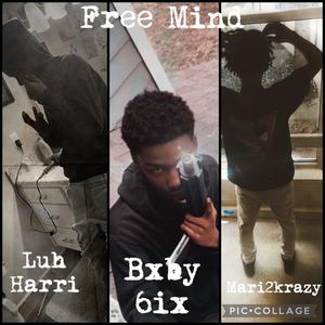 Free Mind (feat. Bxby 6ix & Mari2krazy) (Explicit)