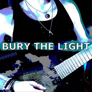 Bury the Light (Industrial Metal Version)