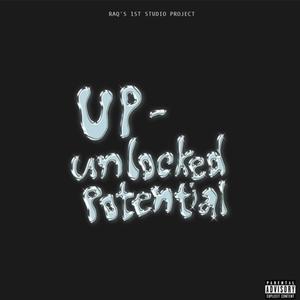 UNLOCKED POTENTIAL (Explicit)