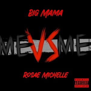 Big Mama Vs. Rosae (Explicit)