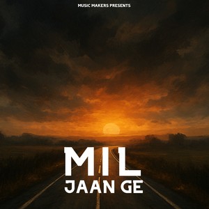 Mil Jaan Ge