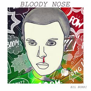 BLOODY NOSE (feat. Christian Paul Philippi & Izzy Outerspace)