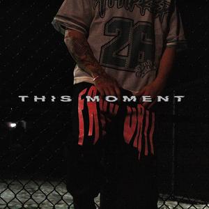 This Moment (Explicit)