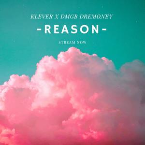 Reason (feat. DreMoney)
