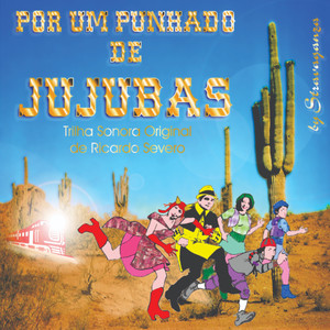 Por um Punhado de Jujubas (Trilha Sonora Original)