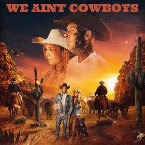 We Ain't Cowboys