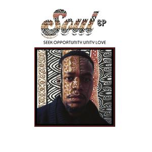 Soul (Seek Opportunity Unity Love) [Explicit]