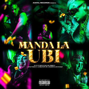 MANDA LA UBI (Explicit)