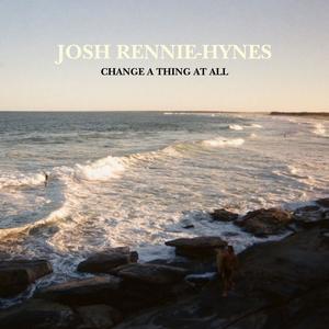 Change a thing at all