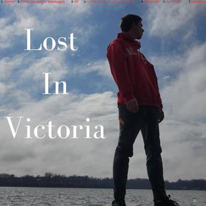 Lost In Victoria (Explicit)