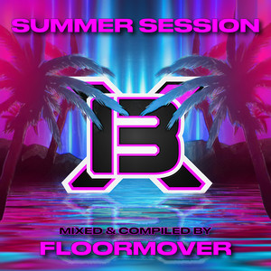 BOXT Summer Session (DJ Mix|Explicit)