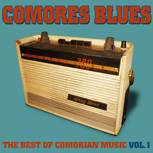 Comores Blues, The Best of Comorian Music, Vol. 1