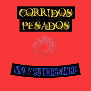 Corridos Pesados