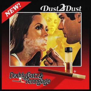 Dust 2 Dust (feat. Tenngage) [Explicit]