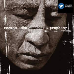 Thomas Adès -  America: A Prophecy (托马斯·阿德斯-美国：一个预言)